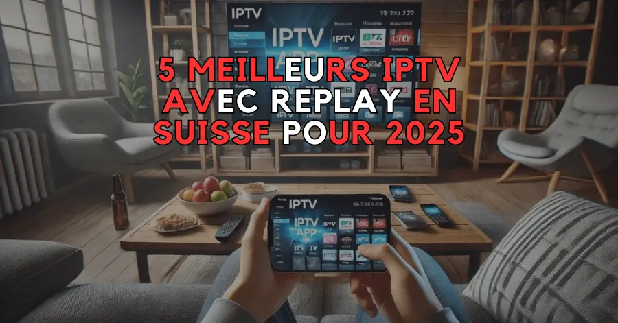 IPTV avec Replay