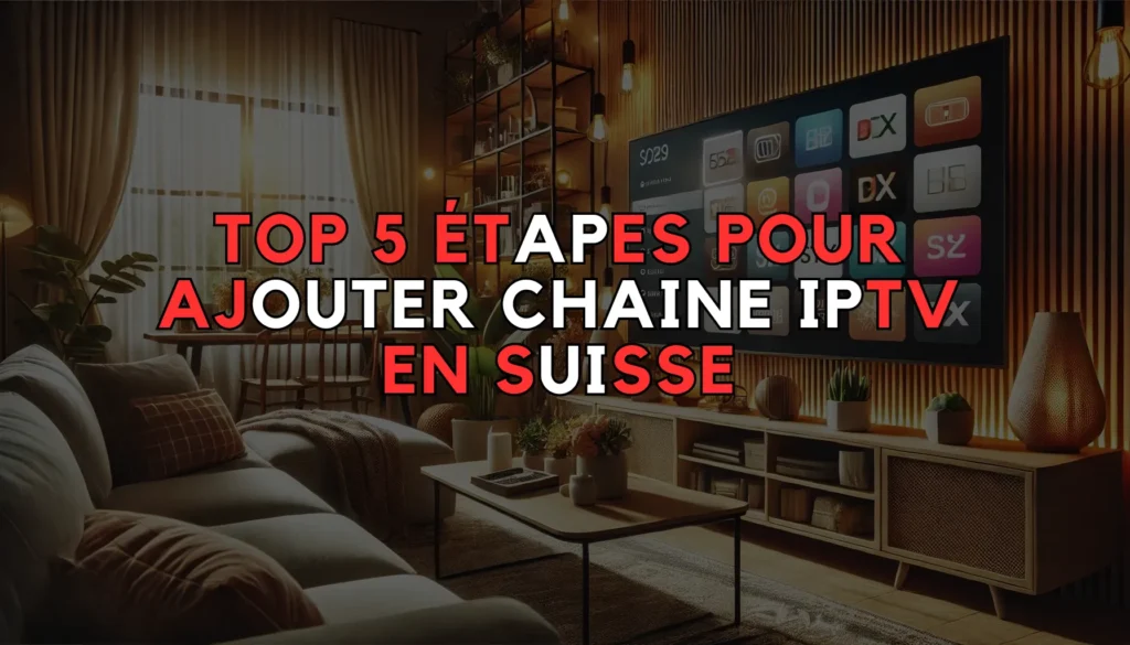 Ajouter Chaine IPTV