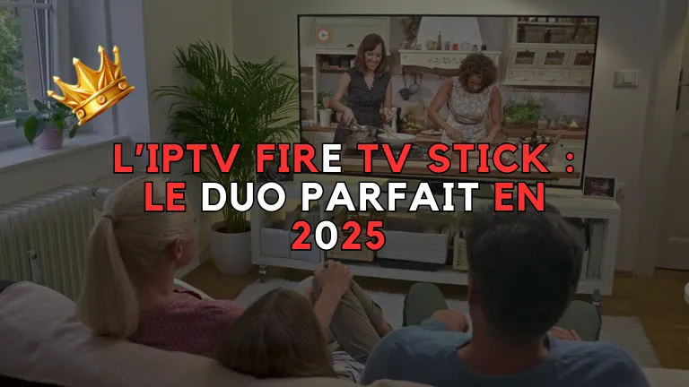 L’IPTV Fire TV Stick