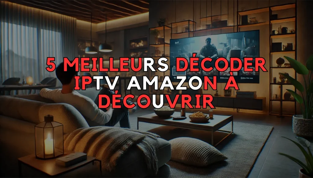 Décoder IPTV Amazon
