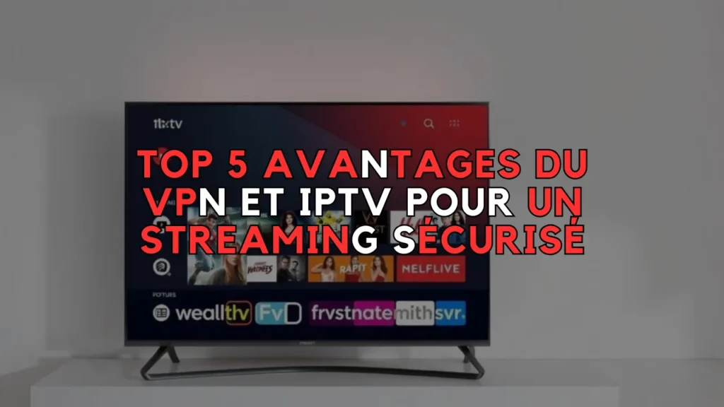 VPN et IPTV