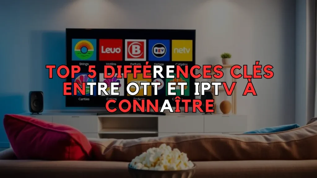 OTT vs IPTV